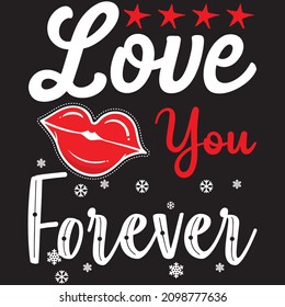 Love You Forever t shirt design, vector file.