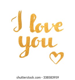 I love you golden inscription on white background with heart. Hand drawn calligraphy lettering for valentines day card, t-shirt, postcard, poster, save the date card. Isolated vector illustration.