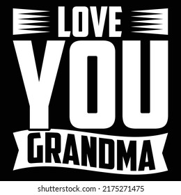 787 Grandma We Love You Images, Stock Photos & Vectors 