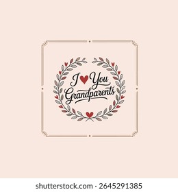 I Love You Grandparents Elegant Family Love Typography Design
Heartfelt “I Love You Grandparents” Script Font for Family Gifts
Happy Grandparent’s Day Typography Design – Bold and Script Mix
