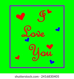 I love you green screen, with high quality images and blue and red hearts shapes combination. For your girlfriend, life partner.