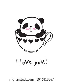I love you. Greeting card with little cute panda in a cup with heart. Vector illustration.