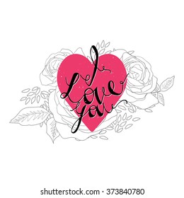 I Love You greeting card with pink heart and roses. Vector illustration