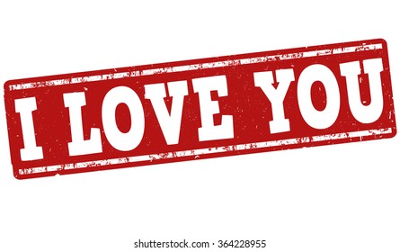 I love you grunge rubber stamp on white background, vector illustration