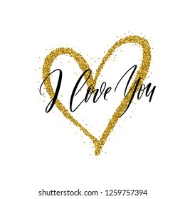 I love you - Hand Drawing Vector Lettering design with gold glitter heart.