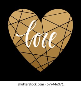 I love you Hand drawn calligraphy and brush pen lettering with gold heart on black. design for holiday greeting card and invitation of the wedding, Happy Valentine's day, birthday and mother's day