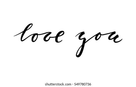 I love you. Hand drawn creative calligraphy and brush pen lettering isolated on white background. design for holiday greeting cards and invitations of the wedding day and Happy Valentine's day. vector