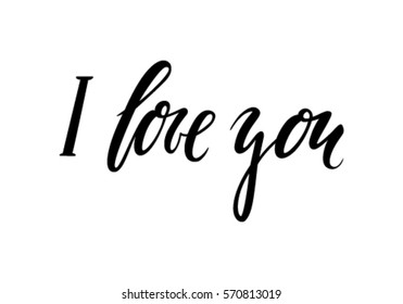 I love you. Hand drawn creative calligraphy and brush pen lettering isolated on white background. design for holiday greeting cards and invitations of the wedding day and Happy Valentine's day. vector