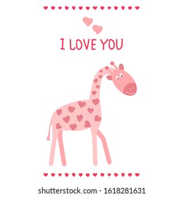  I love you. Hand drawn illustration for Valentine's Day, birthday, and more . Vector color cute poster, print, postcard with pink giraffe with hearts. 