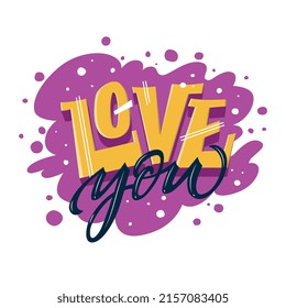 Love you. Hand drawn lettering. Bright colored cartoon phrase. Colourful fancy text for postcard, banner, prints. Handwritten greeting card. Valentine's Day. Love letter, message. Love confession.