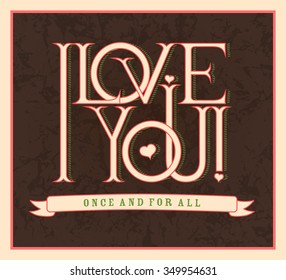 I love you. Hand drawn lettering design