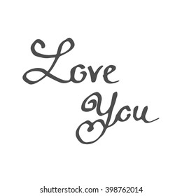 Love you - hand drawn lettering, vector illustration