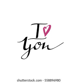 I Love You - hand drawn lettering. Valentine card with romantic quote. Vector handwritten typography design isolated on background. Save the date calligraphic element or wedding invitation.