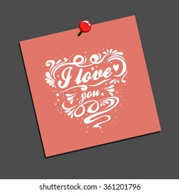I Love you. Hand drawn poster with heart. Can be used as a greeting card, print on T-shirt, bags, decor element and Valentines Day card.Romantic typography