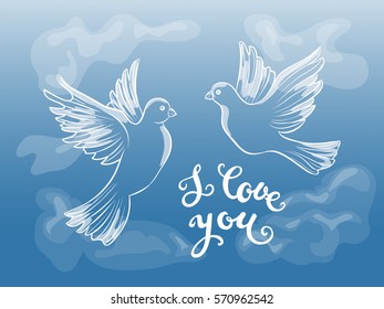 I love you. Hand drawn print with lettering and a couple of pigeons birds . Vector illustration can be used as a poster, print, greeting card for Valentine's day