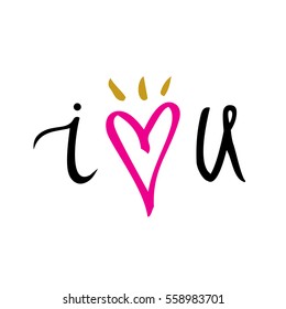 I love you. Hand drawn typography poster. Inspirational and motivational handwritten quote. Creative lettering with heart for poster or greeting cards. Vector illustration.