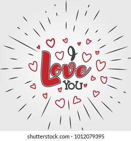 I Love You. Hand drawn Valentines Day lettering typography text. Romantic quote vector illustration print materials. Celebration poster, card, postcard, invitation, banner. Holiday calligraphy.