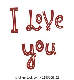 I love you, hand drawn vector lettering in simple style