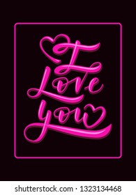 I love you - hand lettering. Black background with pink letters design in frame. Can be used in greeting cards, banners, t-shirts, mugs aso. Vector image.