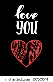 "Love you" hand lettering. calligraphy inscription. Word "Love" logo and red boho heart on black background. Valentine card.  Hand draw vector illustration