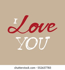 I love you. Hand lettering and custom typography for your designs: t-shirts, bags, for posters, invitations, cards, etc.