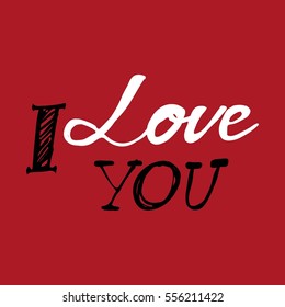 I love you. Hand lettering and custom typography for your designs: t-shirts, bags, for posters, invitations, cards, etc.