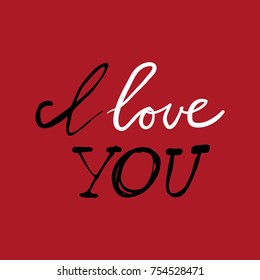 I love you. Hand lettering and custom typography for your designs: t-shirts, bags, for posters, invitations, cards, etc.
