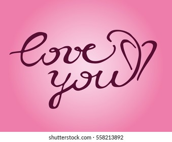 'love you' hand lettering - handmade calligraphy; scalable and editable vector illustration;
