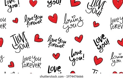 I love you hand lettering texts and hearts seamless pattern texture background design for fashion graphics, textile prints, decors, wallpapers etc