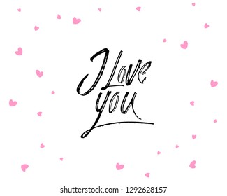 Love You, hand written lettering. Romantic calligraphy card inscription Valentine day