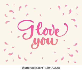 Love You, hand written lettering. Romantic calligraphy card inscription Valentine day