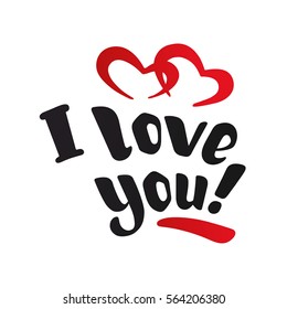 I love you. Hand-drawn beautiful inscription, text with red hearts. For greeting cards, Valentine's Day, wedding, posters, prints, and home decorating. Vector illustration