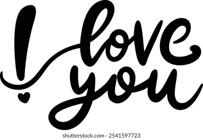 I Love You - Hand-Drawn Romantic Lettering Design for Valentine's Day and Love Occasions.Valentine’s Day, wedding invitations, anniversaries, greeting cards, and expressing heartfelt emotions.