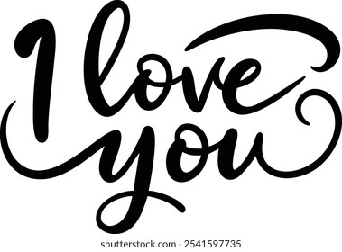 I Love You - Hand-Drawn Romantic Lettering Design for Valentine's Day and Love Occasions.Valentine’s Day, wedding invitations, anniversaries, greeting cards, and expressing heartfelt emotions.