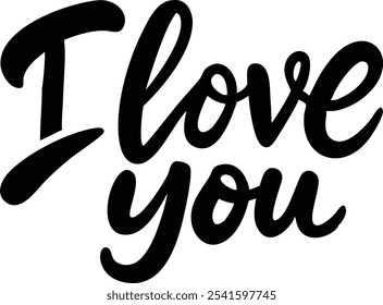 I Love You - Hand-Drawn Romantic Lettering Design for Valentine's Day and Love Occasions.Valentine’s Day, wedding invitations, anniversaries, greeting cards, and expressing heartfelt emotions.
