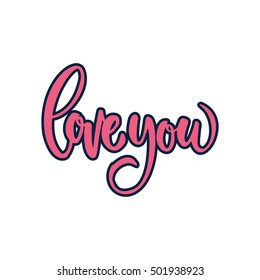 Love you - handdrawn sign for save the date card, wedding invitation, valentine card or other romantic design. Unique typography isolared on background.
