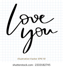 Love you handwritten calligraphy ,Flat Modern design ,Vector illustration EPS 10