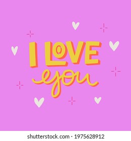 I love you handwritten inscription. Hand lettering romantic quote. 3d letters with doodle elements on pink background. Gift card, poster, print for t-shirt and apparel, sticker, label. Vector