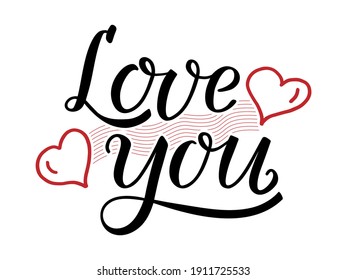 Love you handwritten lettering with hand drawn two red hearts and wavy lines connecting them. Modern brush calligraphy. For Saint Valentine's Day, Mother's Day, Wedding, greeting card, printout, gift.