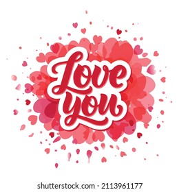Love you handwritten text on abstract watercolor background. Modern brush ink calligraphy. Hand lettering typography for greeting card, poster, flyer. Vector illustration. St. Valentine's day theme