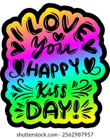 love you happy kiss day valentines day colorful bright rainbow graphic design