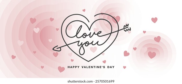 Love You Happy Valentine's Day. Handwritten calligraphy lettering with arrow inside line drawing heart. Love Valentine and Wedding vibes on floating hearts abstract white pink background banner