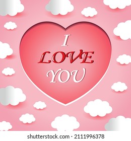 I love you. Heart and lettering against the background of pink sky and clouds. Paper cutting and crafting style. To Valentine's Day, Mother's Day, Women, Wedding, Love.