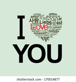 I love you. A heart made of words " love " in many languages