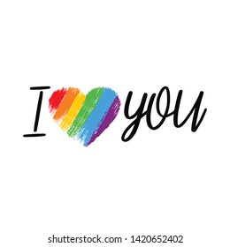 I love you. I heart you. Valentines day greeting card with calligraphy. Hand drawn design elements. LGBT pride symbol. 