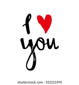 I love you. I heart you. Valentines day greeting card with calligraphy. Hand drawn design elements. Handwritten modern brush lettering.
