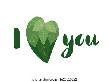 I love you. Horizontal card with the inscription and green flat leaves heart on white background. Festive nature greeting card for Valentines Day. Vector picture for banner and your creativity.
