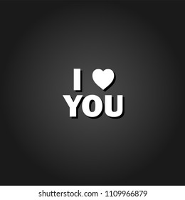 I love you icon flat. Simple White pictogram on black background with shadow. Vector illustration symbol
