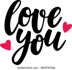 love you Ink illustration. Modern brush calligraphy. Isolated on white background.