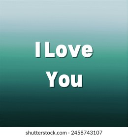 I Love You Inspirational and motivational quotes, typography, fashion, art, designs: for prints, posters, cards, t shirt, coffee mug hoodies etc. 